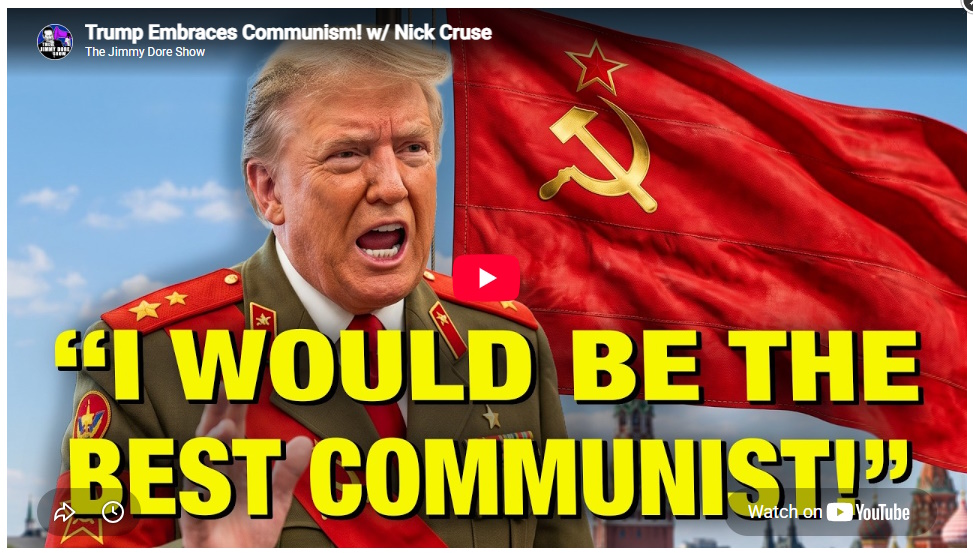 Trump Embraces Communism! 